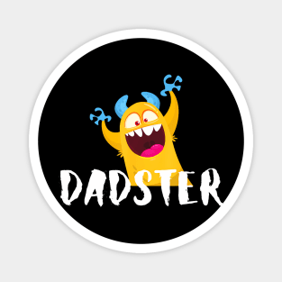 Fathers Day Dadster Silly Monster Papa Daddy Magnet